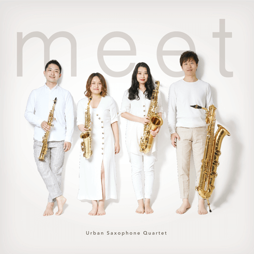 meet」Urban Saxophone Quartet|サックスオンライン