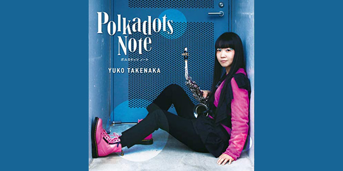サックス記事 「Polkadots Note」竹中優子